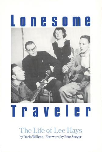 Бумажная книга «Lonesome Traveler: The Life of Lee Hays», автор Дорис Вилленс - фото №1