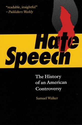 Паперова книга «Hate Speech: The History of an American Controversy», автор Семюел Вокер - фото №1