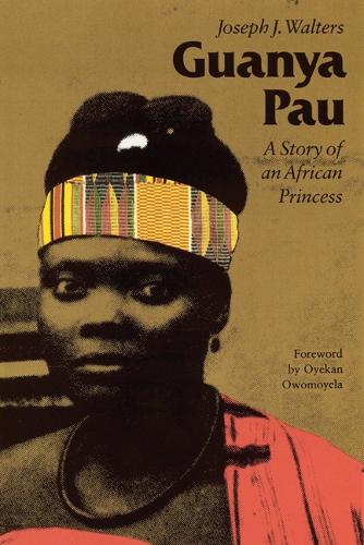 Бумажная книга «Guanya Pau: A Story of an African Princess», автор Джозеф Дж. Уолтерс - фото №1