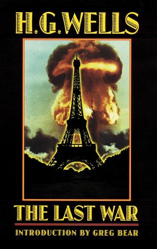 Бумажная книга «The Last War: A World Set Free», автор Герберт Уэллс - фото №1
