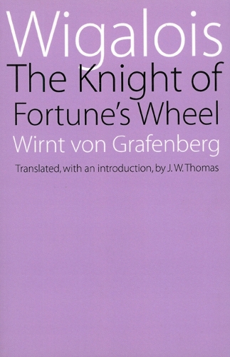 Паперова книга «Wigalois: The Knight of Fortune's Wheel», автор Вірт фон Графенберг - фото №1