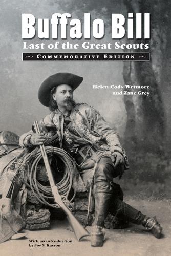 Бумажная книга «Buffalo Bill: Last of the Great Scouts (Commemorative Edition)», авторов Хелен Коди Ветмор, Зэйн Грей - фото №1