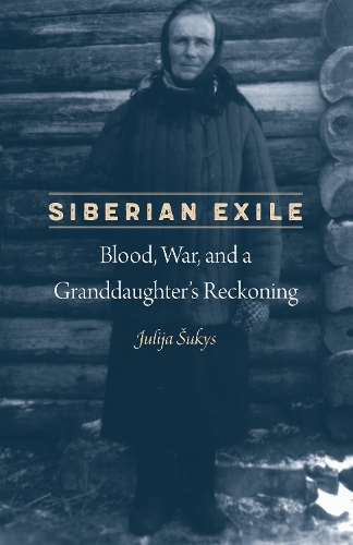 Бумажная книга «Siberian Exile: Blood, War, and a Granddaughter's Reckoning», автор Юлия Сукис - фото №1