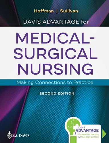 Бумажная книга «Davis Advantage for Medical–Surgical Nursing: Making Connections to Practice», авторов Дженис Хоффман, Нэнси Салливан - фото №1