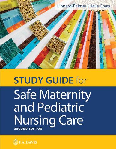Паперова книга «Study Guide for Safe Maternity & Pediatric Nursing Care», авторів Глорія Хейл Коутс, Луанна Ліннард-Палмер - фото №1
