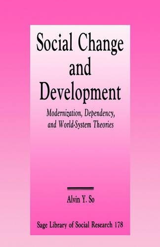 Паперова книга «Social Change and Development: Modernization, Dependency and World-System Theories», автор Елвін Ю. Со - фото №1