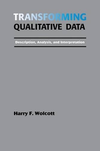 Бумажная книга «Transforming Qualitative Data: Description, Analysis, and Interpretation», автор Гарри Ф. Уолкотт - фото №1