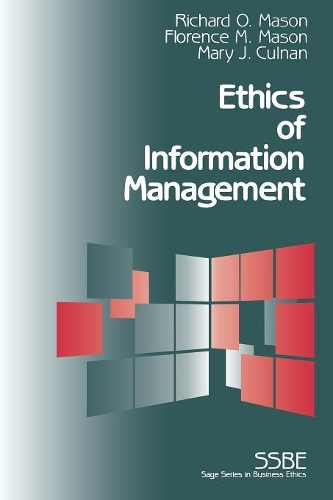Бумажная книга «Ethics of Information Management», авторов Флоренс М. Мейсон, Мэри Калнан, Ричард О. Мейсон - фото №1