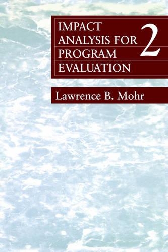 Бумажная книга «Impact Analysis for Program Evaluation», автор Лоуренс Б. Мор - фото №1