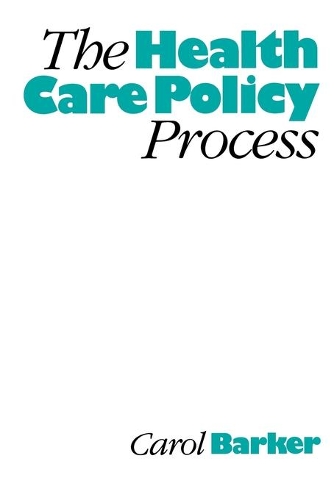 Бумажная книга «The Health Care Policy Process», автор Кэрол Баркер - фото №1
