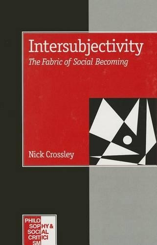 Бумажная книга «Intersubjectivity: The Fabric of Social Becoming», автор Ник Кроссли - фото №1