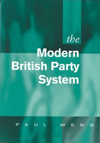 Бумажная книга «The Modern British Party System», автор Пол В. Вебб - фото №1