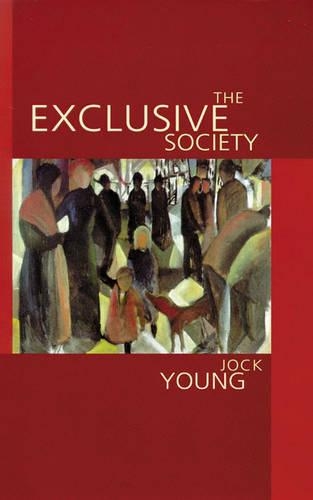 Бумажная книга «The Exclusive Society: Social Exclusion, Crime and Difference in Late Modernity», автор Джок Янг - фото №1