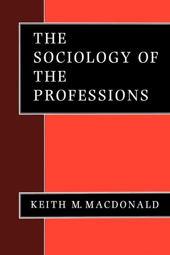 Бумажная книга «The Sociology of the Professions», автор Кит М. Макдональд - фото №1