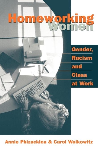 Бумажная книга «Homeworking Women: Gender, Racism and Class at Work», автор Анни Физакклеа - фото №1