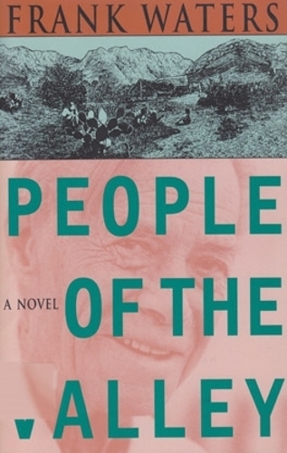 Бумажная книга «People of the Valley: A Novel», автор Фрэнк Уотерс - фото №1
