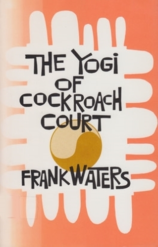 Бумажная книга «The Yogi of Cockroach Court», автор Фрэнк Уотерс - фото №1