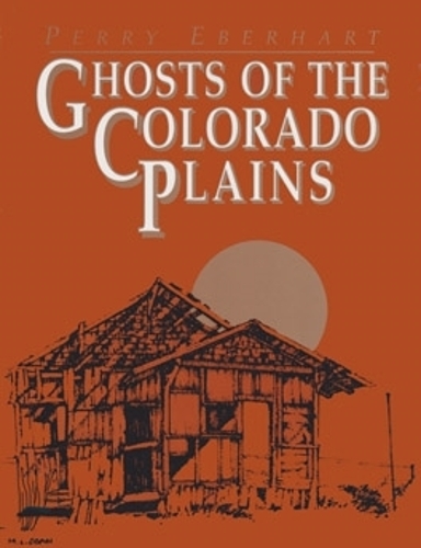 Паперова книга «Ghosts of the Colorado Plains», автор Перрі Еберхарт - фото №1
