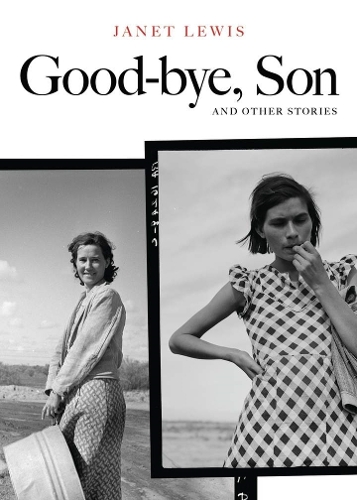 Бумажная книга «Good-bye, Son and Other Stories», автор Джанет Льюис - фото №1