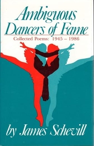 Бумажная книга «Ambiguous Dancers of Fame: Collected Poems, 1945-1985», автор Джеймс Шевилл - фото №1