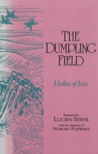 Бумажная книга «Dumpling Field: Haiku of Issa», автор Кояши Исса - фото №1