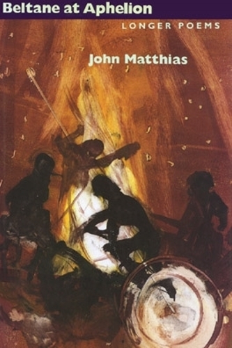 Бумажная книга «Beltane at Aphelion: Longer Poems», автор Джон Маттиас - фото №1