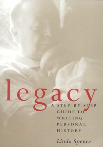 Бумажная книга «Legacy: A Step-by-Step Guide to Writing Personal History», автор Линда Спенс - фото №1