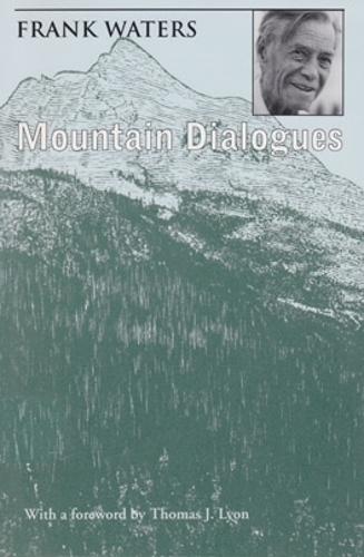 Бумажная книга «Mountain Dialogues», автор Фрэнк Уотерс - фото №1