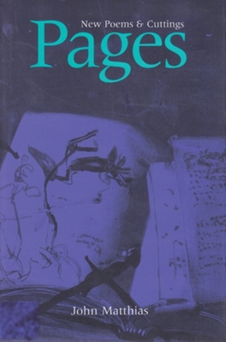 Бумажная книга «Pages: New Poems and Cuttings», автор Джон Маттиас - фото №1