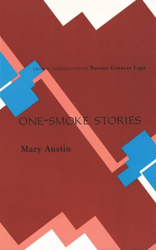 Бумажная книга «One-Smoke Stories», автор Мэри Остин - фото №1
