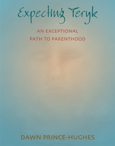 Паперова книга «Expecting Teryk: An Exceptional Path to Parenthood», автор Доун Принс-Г'юз - фото №1