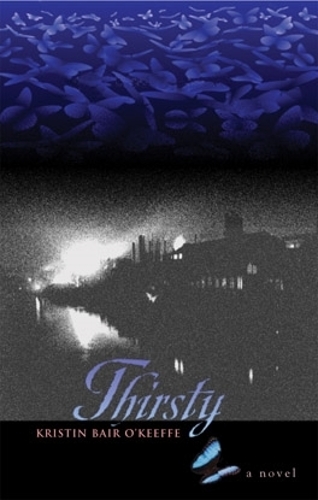 Бумажная книга «Thirsty: A Novel», автор Кристин Бэр О'Кифф - фото №1