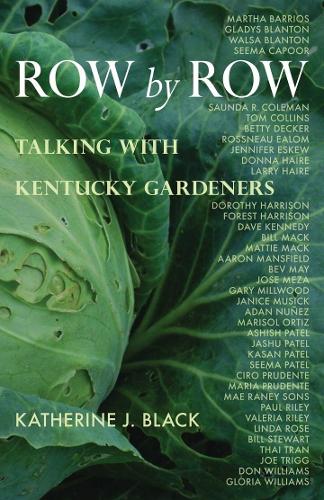 Бумажная книга «Row by Row: Talking with Kentucky Gardeners», автор Кэтрин Дж. Блэк - фото №1