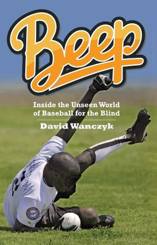 Бумажная книга «Beep: Inside the Unseen World of Baseball for the Blind», автор Дэвид Ванчик - фото №1