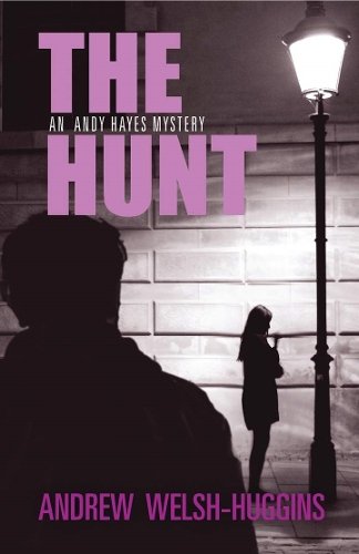 Бумажная книга «The Hunt: An Andy Hayes Mystery», автор Эндрю Уэлш-Хаггинс - фото №1