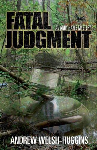Паперова книга «Fatal Judgment: An Andy Hayes Mystery», автор Ендрю Велш-Хаггінс - фото №1