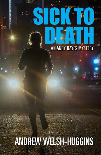 Паперова книга «Sick to Death: An Andy Hayes Mystery», автор Ендрю Велш-Хаггінс - фото №1