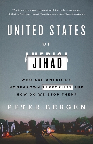 Бумажная книга «United States of Jihad: Who Are America's Homegrown Terrorists, and How Do We Stop Them?», автор Питер Берген - фото №1