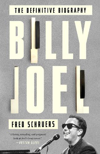 Паперова книга «Billy Joel: The Definitive Biography», автор Фред Шруерс - фото №1