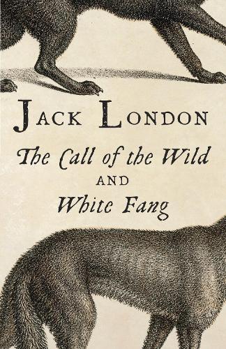 Бумажная книга «The Call of the Wild & White Fang», автор Джек Лондон - фото №1