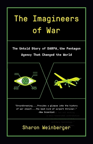 Бумажная книга «Imagineers of War: The Untold Story of DARPA, the Pentagon Agency That Changed the World», автор Шэрон Вайнбергер - фото №1