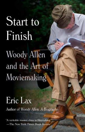 Бумажная книга «Start To Finish: Woody Allen and the Art of Moviemaking», автор Эрик Лакс - фото №1