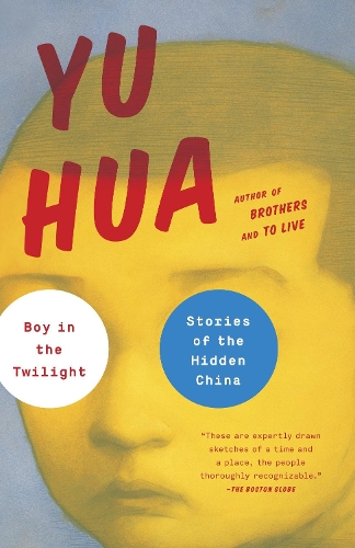 Паперова книга «Boy in the Twilight: Stories of the Hidden China», автор Ю Хуа - фото №1