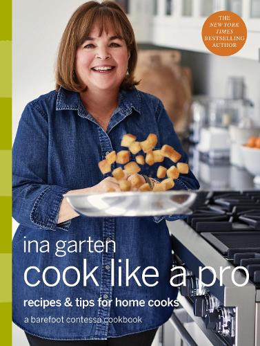 Паперова книга «Cook Like a Pro: A Barefoot Contessa Cookbook», автор Іна Гартен - фото №1