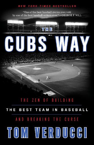 Бумажная книга «Cubs Way: The Zen of Building the Best Team in Baseball and Breaking the Curse», автор Том Вердуччи - фото №1
