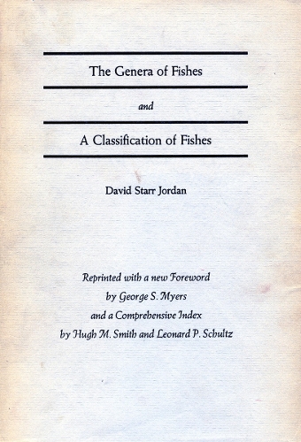 Бумажная книга «The Genera of Fishes and A Classification of Fishes», автор Дэвид Старр Джордан - фото №1