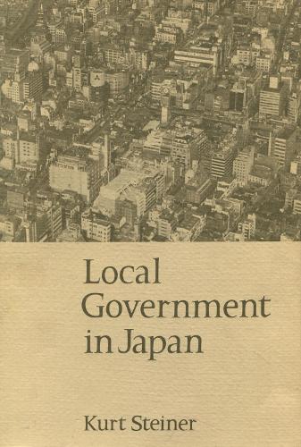 Бумажная книга «Local Government in Japan», автор Курт Штайнер - фото №1