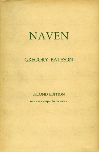 Бумажная книга «Naven: A Survey of the Problems suggested by a Composite Picture of the Culture of a New Guinea Tribe drawn from Three Points of View», автор Грегори Бейтсон - фото №1