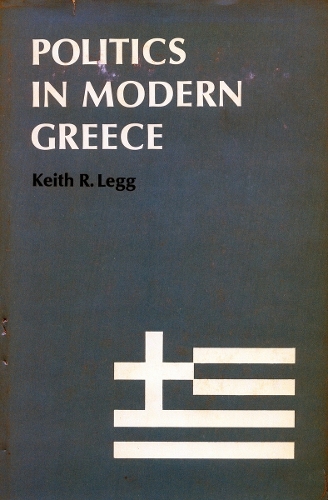 Бумажная книга «Politics in Modern Greece», автор Кит Р. Легг - фото №1