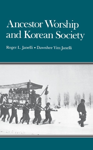 Паперова книга «Ancestor Worship and Korean Society», авторів Доунхі Їм Джанеллі, Роджер Л. Джанеллі - фото №1